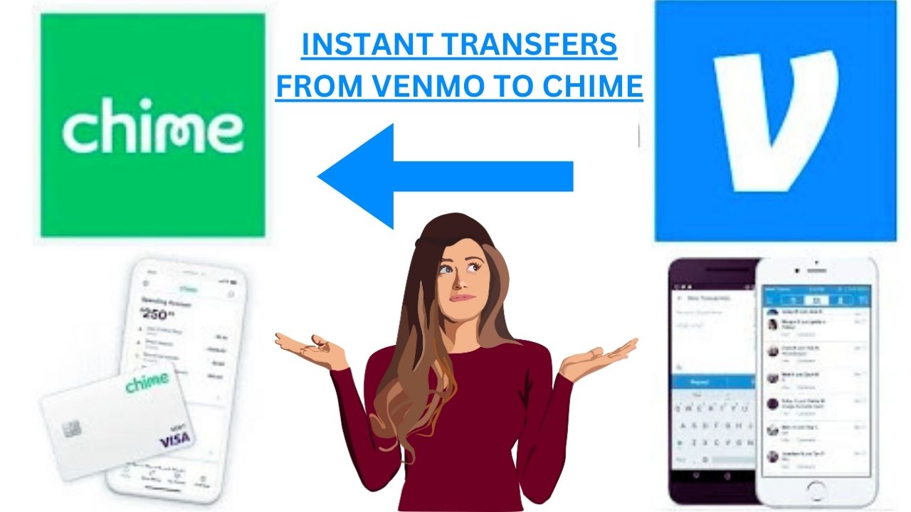 Can You Instant Transfer from Venmo to Chime
