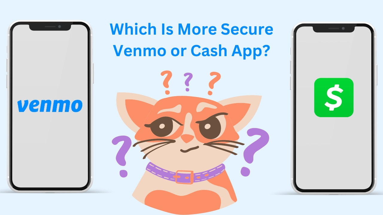 Which is More Secure Venmo Or Cash AppPicture